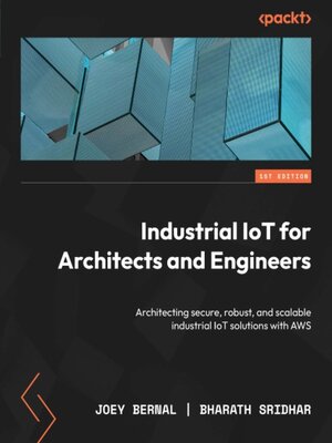 cover image of Industrial IoT for Architects and Engineers